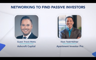 AIP 005: Networking to Find Passive Investors – With Travis Watts