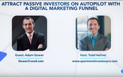 AIP 009: Attract Passive Investors on Autopilot with a Digital Marketing Funnel – Adam Gower