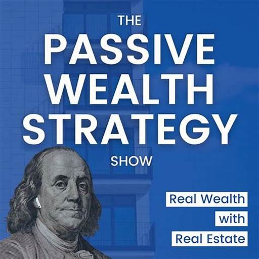 The Passive Wealth Strategy Show Cover